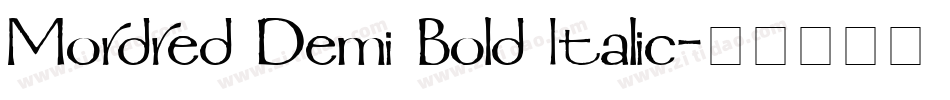 Mordred Demi Bold Italic字体转换